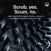 Black silicone body scrub brush with text saying Scrub yes Scum no