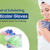 A woman is shown using a set of four multicolor exfoliating gloves for body scrubbing.