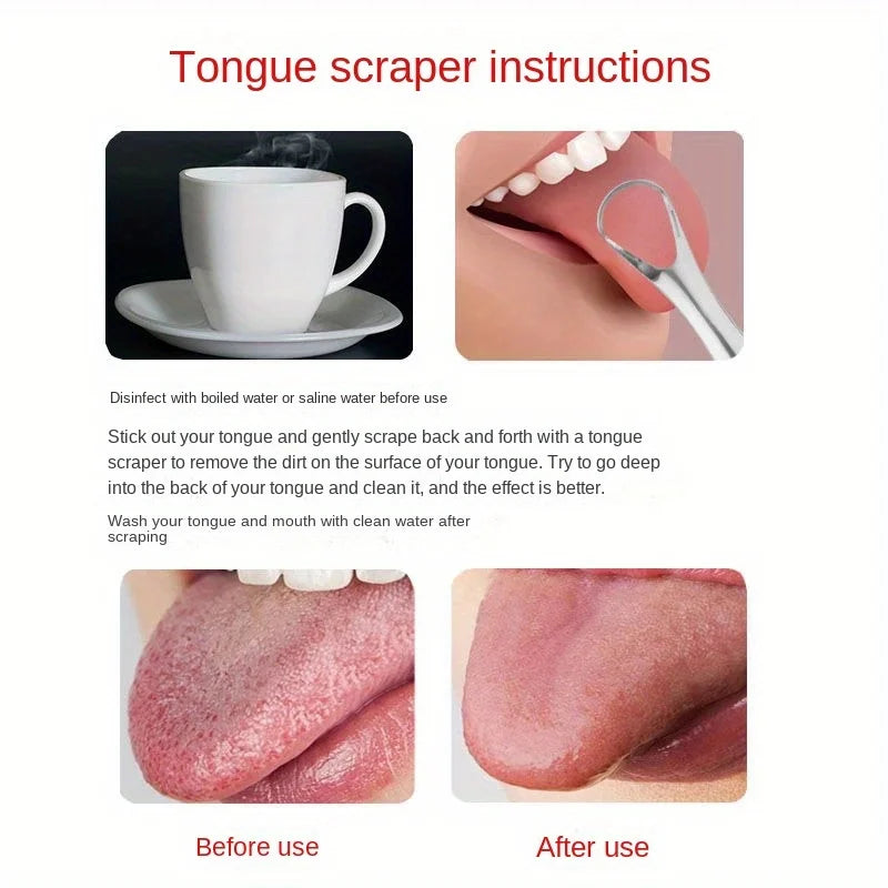 Instructions for using a stainless steel tongue scraper to clean the tongue.