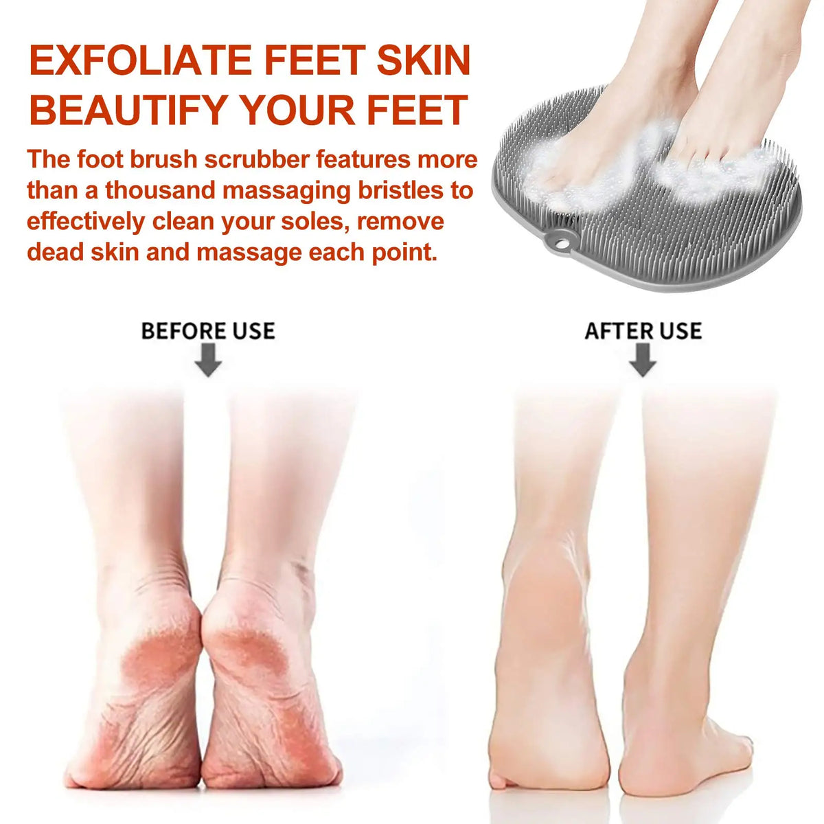 A silicone foot scrubber is shown being used on feet before and after exfoliation.